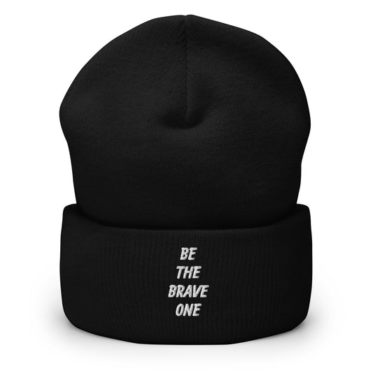 BE THE BRAVE ONE BEANIE