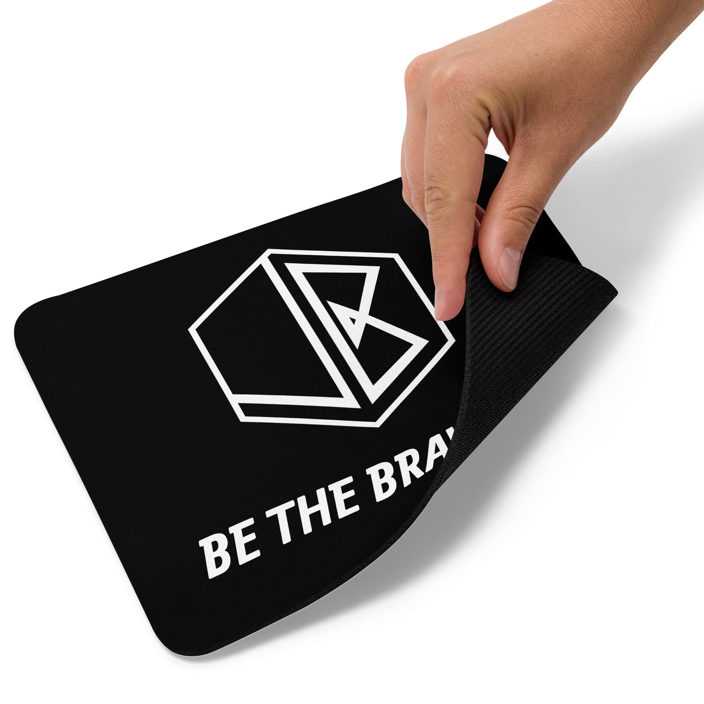 BE THE BRAVE ONE MOUSE PAD